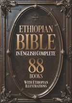 Ethiopian Bible in English Complete 88 Books (Illustrated) With Ethiopian
