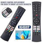 Remote Control Replacement For Bush TV Smart LED QLED 30109278 RC4591P UK