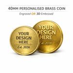 Custom 40mm Brass Coin Personalised Engraved or Embossed Laser Etched Gift