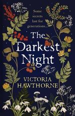 The Darkest Night: a twisty histori..., Hawthorne, Vict