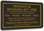 25ml Weights & Measures Act Alcohol Law Sign Pub Bar Restaurant Licensing Notice