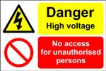Danger high voltage no access for unauthorised persons safety sign 