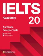Cambridge IELTS 20 ACADEMIC Practice Tests with Answers & AUDIO Online @ NEW @