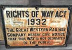 CAST IRON SIGN ORIGIONAL GREAT WESTERN RAILWAY RIGHTS OF WAY ACT 1932 63 X 41 CM