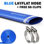 LAYFLAT Blue PVC Water Delivery Hose Pipe Pump Discharge Lay Flat ** 2x Clips **