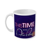THIS TIME - Alan Partridge - Signature - Mug - Comedy - BBC