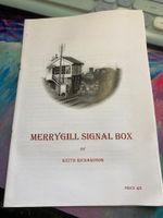 Merrygill Signal Box Keith Richardson  Booklet 24 Pages