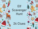 24 Days of Will The Elf Be Put on the Naughty Shelf Christmas Hunt Clues Ideas