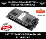 MINI FRM3 FRM3R Repair Service Footwell Module Fix Plug & Play R55 R56 R57 R60