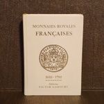 Monnaies Royales Francaises 1610-1792 LOUIS XIII - XVI (2012) by Victor Gadoury