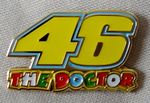 *NEW* The Doctor 46 enamel badge. MotoGP, V Rossi. Yamaha YZR-M1, Simoncelli