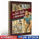 The Lost Skills of Independence - Hardcover, Spiral Bound, Colored Illustrations