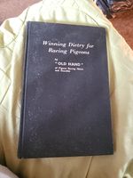 Winning Dietry For Racing Pigeons By 'Old Hand' Hardback Book