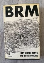 BRM Raymond Mays & Peter Roberts 1963 SIGNED by Raymond Mays – Motor Racing F1