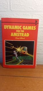 Dynamic Games For The Amstrad Book - Gifford - Interface - CPC 464