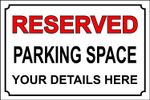  Personalised Reserved parking space car parking sign