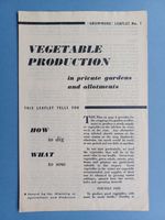 WWII JAN 1941 "GROWMORE" LEAFLET NO. 1 - VEGETABLES IN GARDENS "DIG FOR VICTORY"