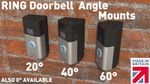 Mount for Ring Battery Video Doorbell (& Plus & Pro) 20° 40° 60° Angle
