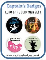 Sets of 4 & 9 Echo and The Bunnymen Badges 25mm - Choice of  Sets