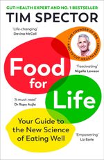 Food for Life: The New Science of Eating Well by the #1 Sunday Times bestsellin