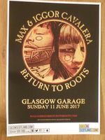 MAX & IGGOR CAVALERA Concert poster (Sepultura)  - Glasgow 2017 Gig memorabilia.