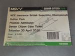 2016 BSB OULTON PARK TICKET HAND SIGNED BY RON HASLAM