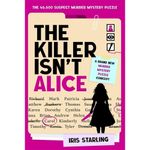 The Killer Isn't Alice: the 46,600 Suspects 18 Clues Murder Mystery Puzzle