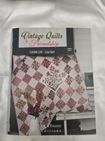 Vintage Quilts & Friendships Book - Quilt Mania - Louise Lott & Lisa Kerr