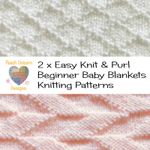 Knitting Patterns for Baby Blankets x 2, Criss Cross & Parallel Lines, Beginner