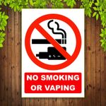 NO SMOKING NO VAPING SIGNS~~Plastic board - Stickers or 3mm Plastic Foamex Board