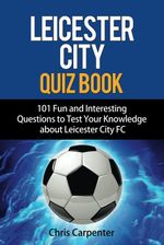 Leicester City Quiz Book 