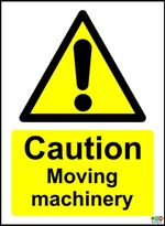  Caution Moving Machinery Safety Sign
