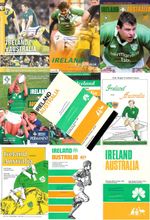 IRELAND v AUSTRALIA RUGBY PROGRAMMES 1967 - 2009 inc 68 76 81 84 92 96 02 2005