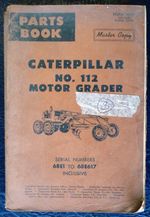 CATERPILLAR No 112 MOTOR GRADER SPARE PARTS BOOK LIST 1963 #34987