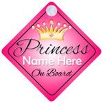Princess On Board Personalised Baby Girl Car Sign Child Gift 001 (A Names 2)