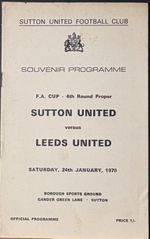 Sutton United v Leeds United, FA Cup 4th Rd, 1969/70.