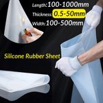 0.5mm-50mm Thicknes Silicone Rubber Sheet Mat Gasket Clear High Tempe Resistance