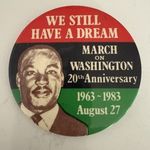 RARE We Still Have a Dream 1983 March Button Pin Pinback Martin Luther King MLK