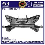 FRONT AXLE SUBFRAME CROSSMEMBER FOR SUZUKI SWIFT MK3 05+ PETROL 2WD 4581062J10
