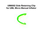 UM6002 Retaining Clip for UML Micro Manual Inflator