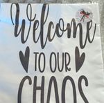 Welcome to Our Chaos Vinyl Cushion Cover