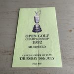 1992 OPEN GOLF CHAMPIONSHIP @ MUIRFIELD DAY 1 ORDER OF PLAY DRAWSHEET NICK FALDO