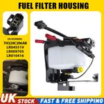 For Land Rover Discovery 3 & 4 Fuel Filter Housing Assembly 07-16 7H329C296AB UK