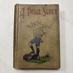 A Peace Scout, Borne H. Barnes,1913 Illus. J B Greene