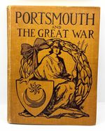 Portsmouth and the Great War - William A. Gates - WWI 1914-1918 Great Britain