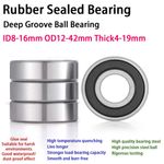 Deep Groove Ball Bearing Rubber Sealed Bearing ID8-16mm OD12-42mm Thick4-19mm