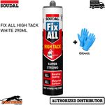 Soudal Fix ALL High Tack White 290ml Hybrid Polymer Sealant Adhesive + Gloves
