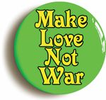 MAKE LOVE NOT WAR RETRO SIXTIES HIPPIE BADGE BUTTON PIN (1inch/25mm) 1960s