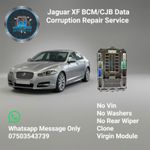 JAGUAR XF X250 Sportbrake Corrupt BCM CJB Repair Data No Keys Found No Vin 