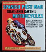 Spanish Post-War Road & Racing Motorcycles Mick Walker Osprey Collector's.